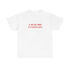 Tshirt Je suis pas timide. Je te déteste juste