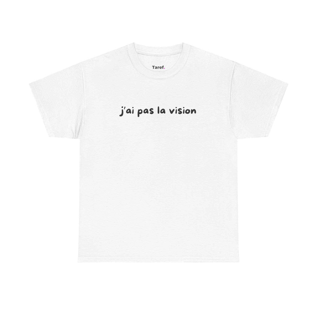 T-shirt J'ai pas la vision