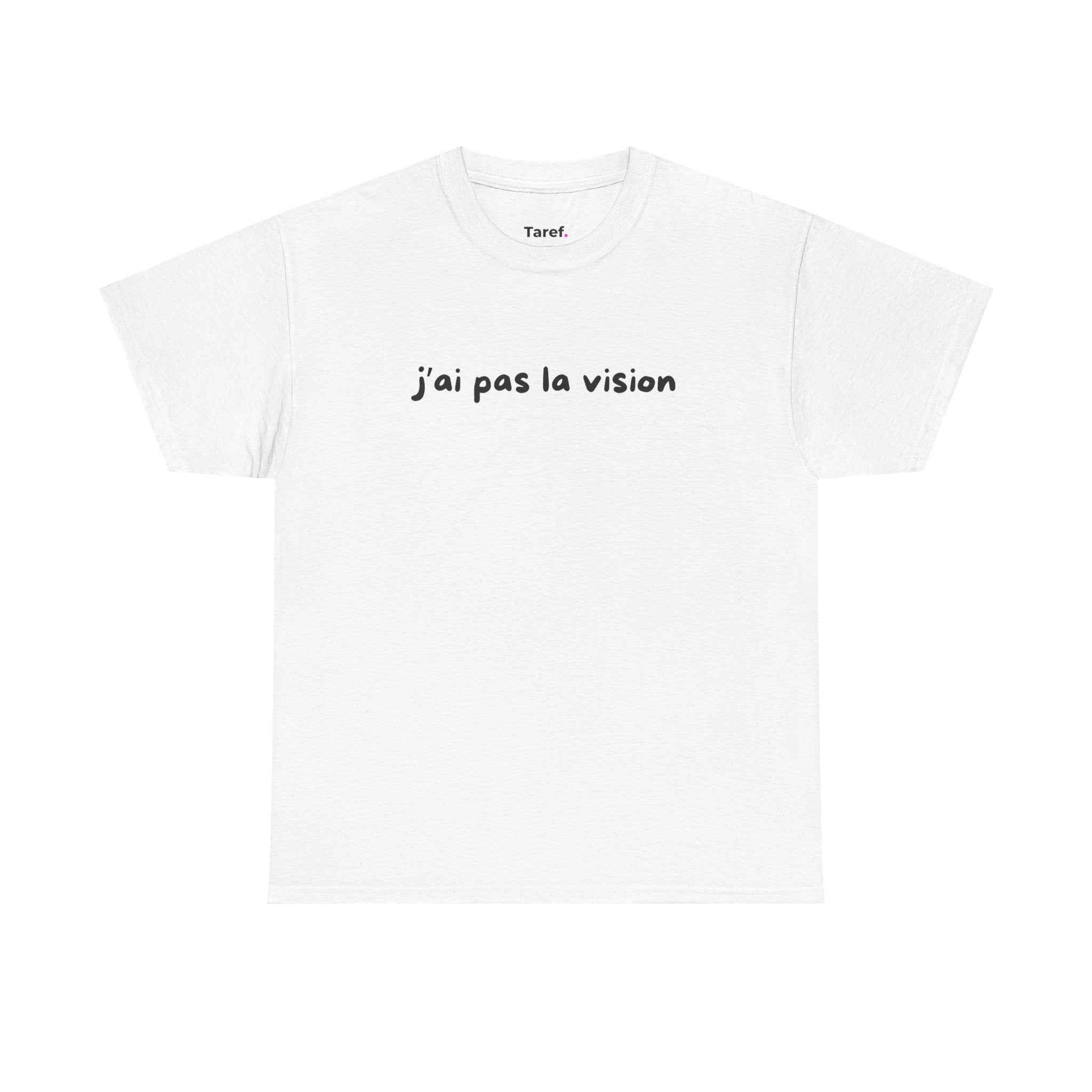 T-shirt J'ai pas la vision