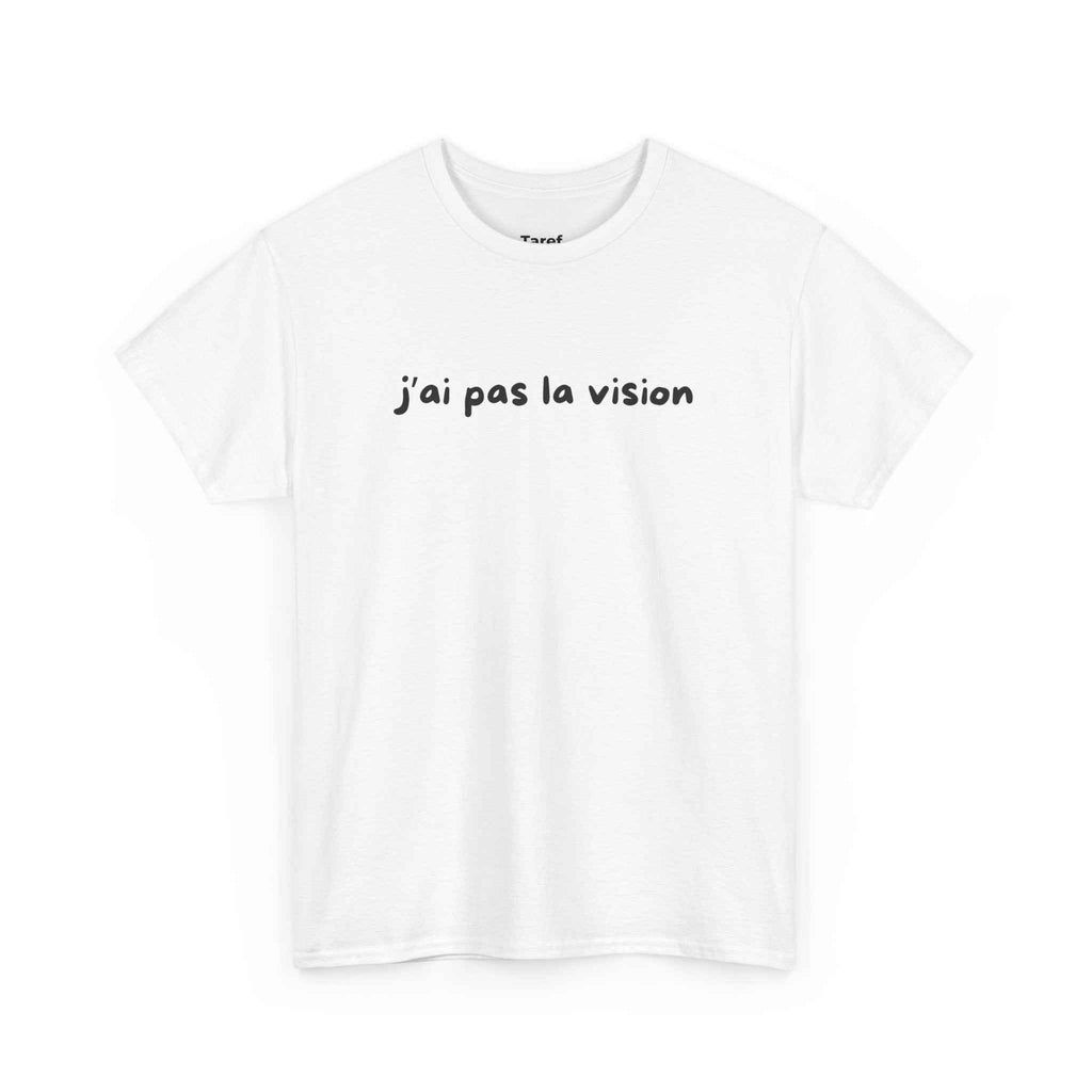 T-shirt J'ai pas la vision