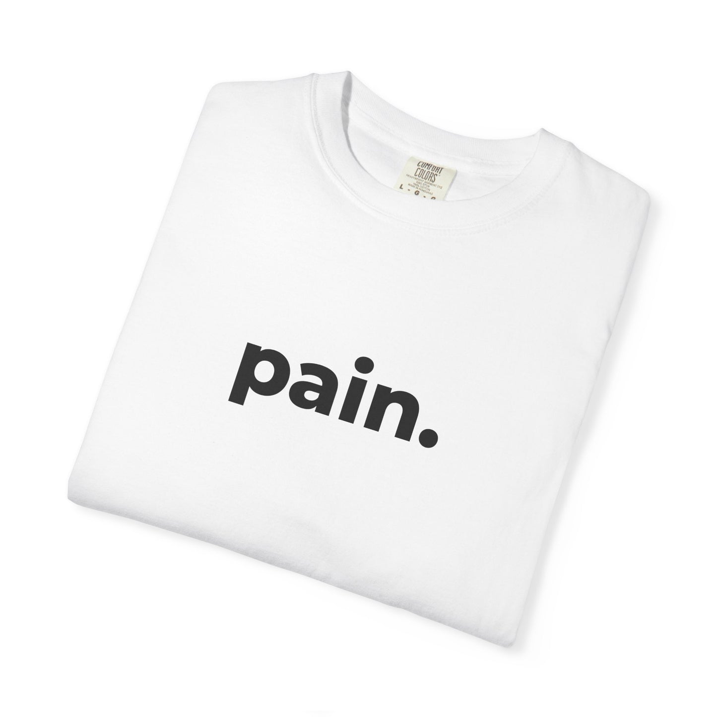 T-shirt unisexe "pain." – Tee minimaliste humour argot & tendance Gen Z
