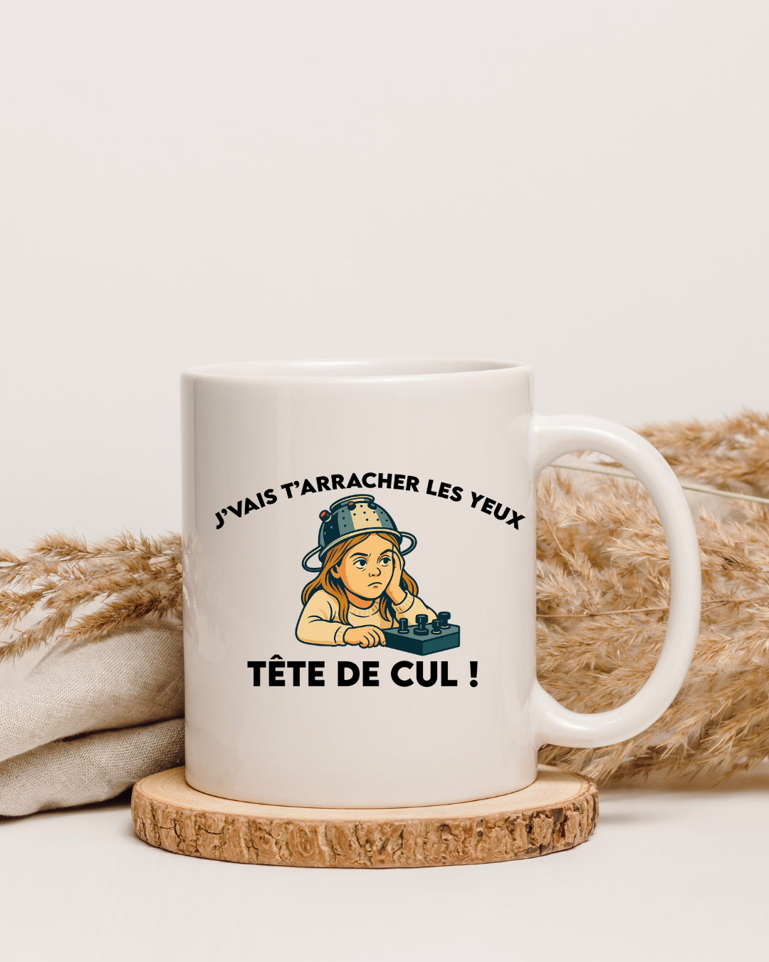 Mug Mème Français – “J’vais t’arracher les yeux, tête de cul !” | Humour Noir | Cadeau Original pour Pote ou Collègue