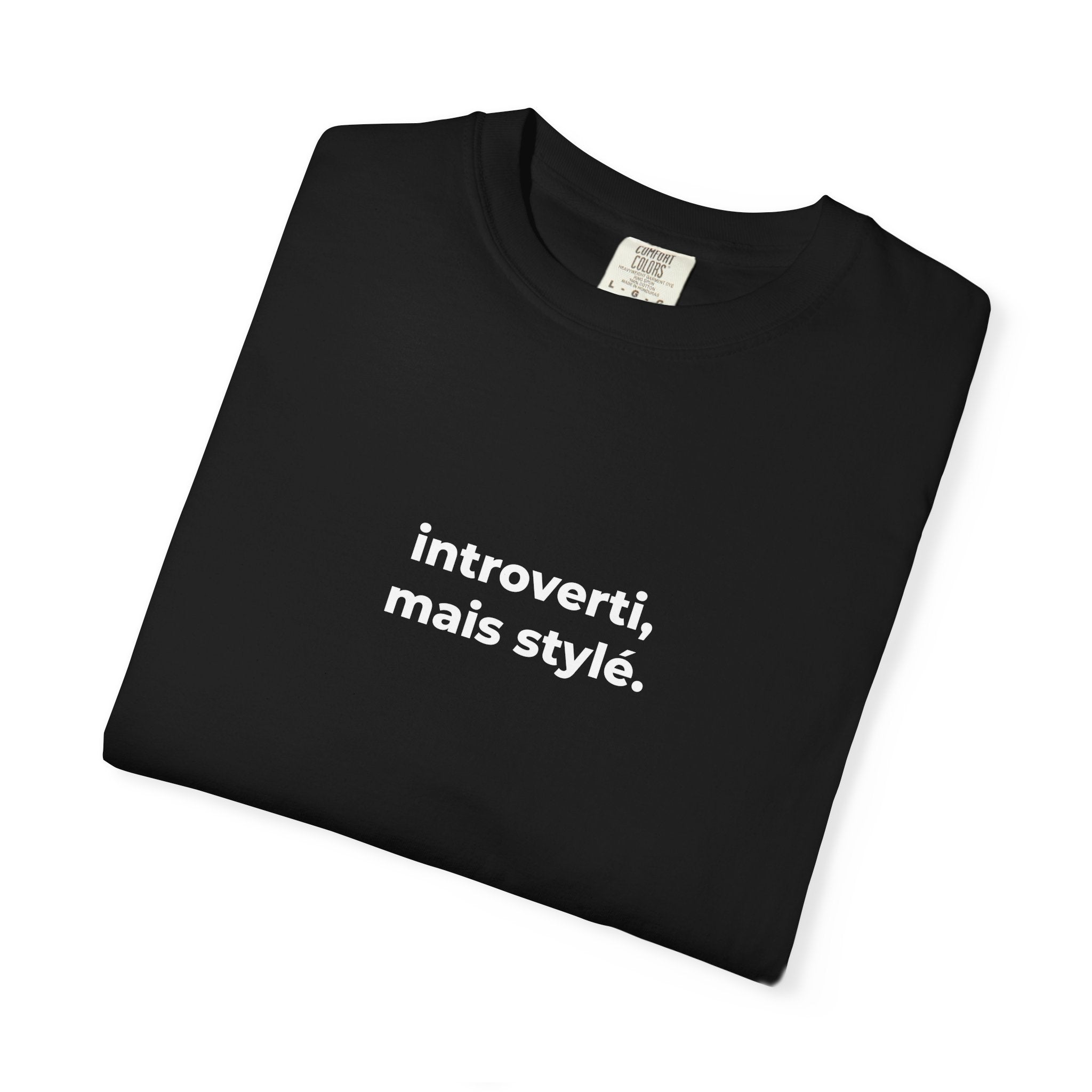 T-shirt unisexe “Introverti, mais stylé.” – Mode minimaliste & humour francophone - Taref