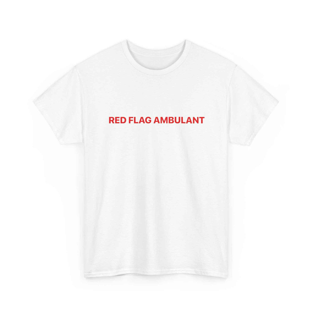 T-Shirt — "Red Flag Ambulant"
