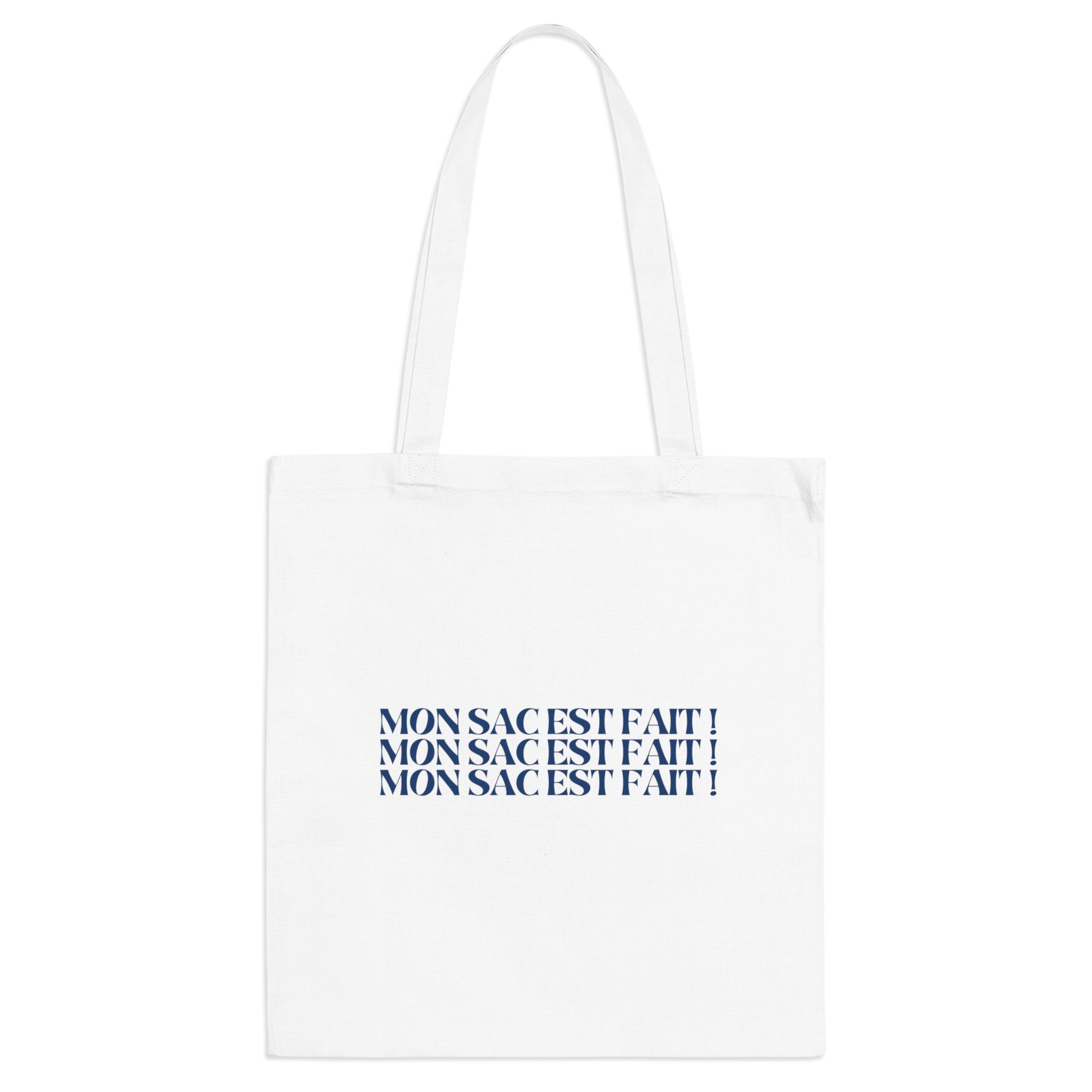 Tote bag coton – MON SAC EST FAIT ! (mème français, cadeau)