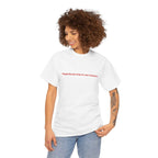 T‑Shirt — 'Regarde pas trop, tu vas t'attacher'