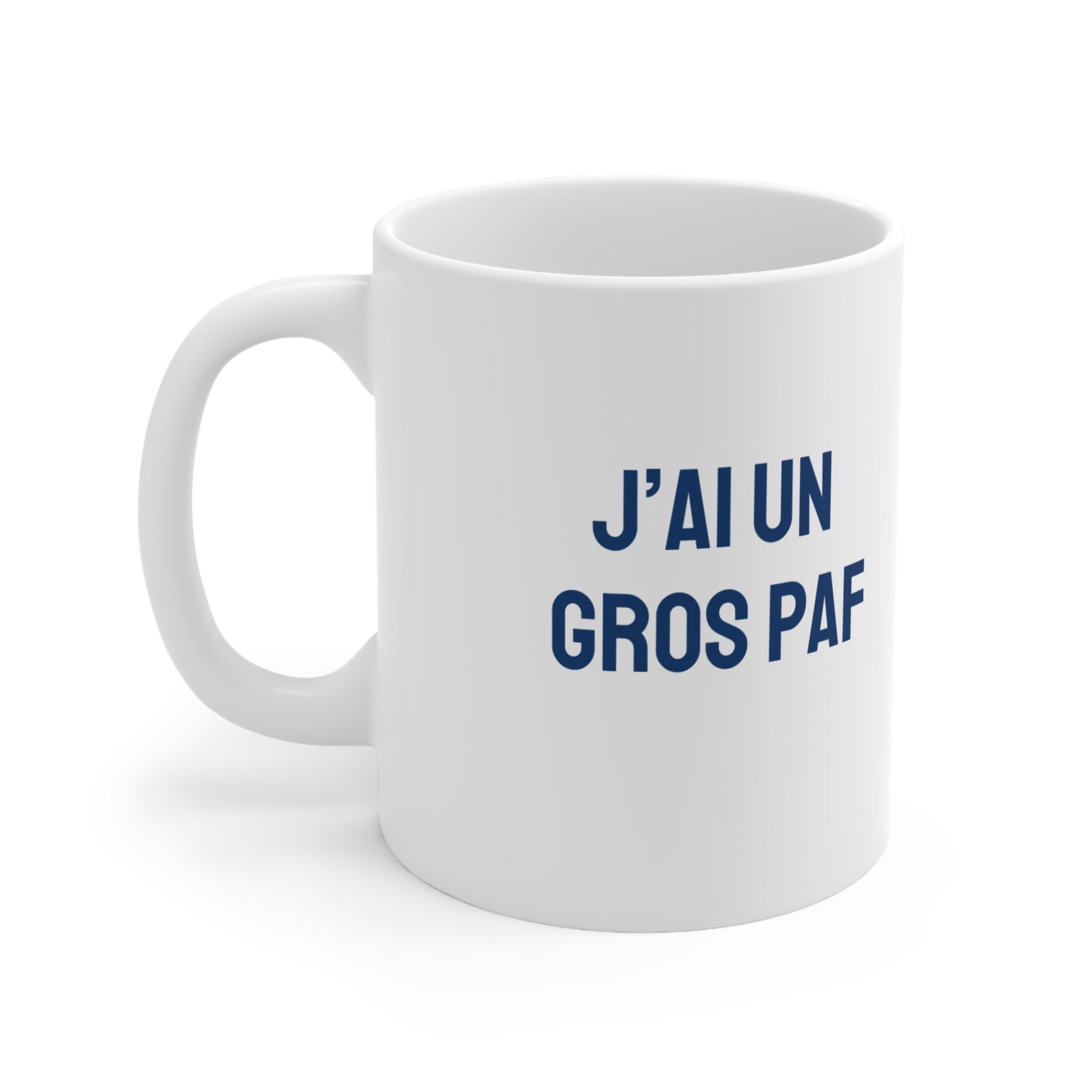 Mug "J'ai un gros p.a.f" - Taref